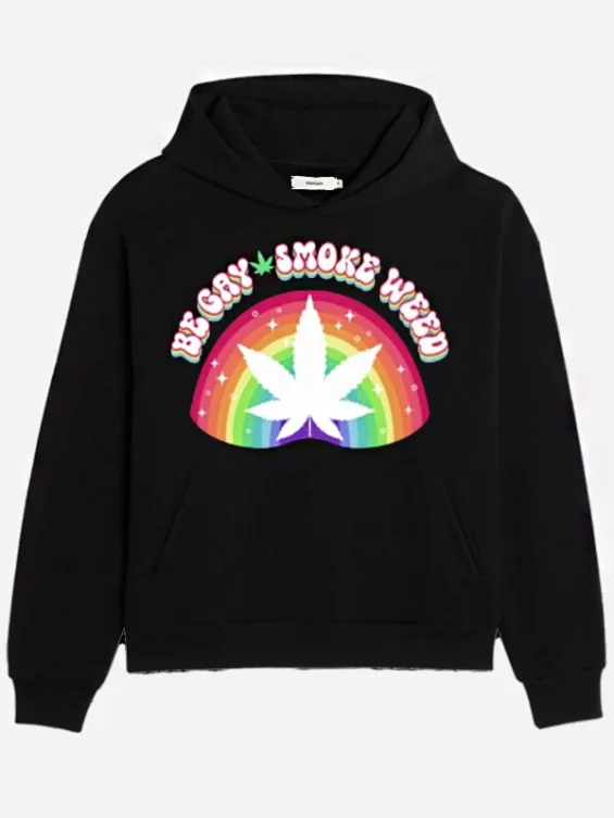 Be Gay Smoke Weed Hoodie