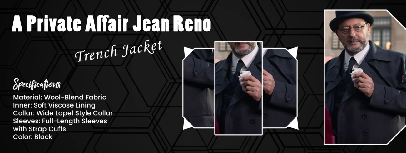 A Private Affair Jean Reno Trench Coat