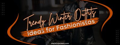 Trendy Winter Outfits Ideas for Fashionistas