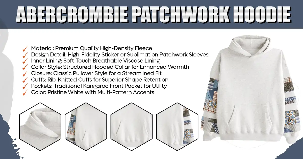 Technical infographic of the stylish Abercrombie Patchwork Hoodie.