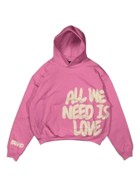 All We Need Is Love Hoodie