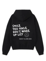 smile-you-made-gods-wake-up-list-hoodie