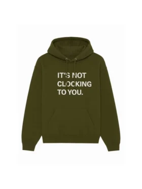 Justin Bieber Wears Its Not Clocking To You Hoodie