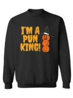 I’m a Pun-King Pumpkin Sweatshirt