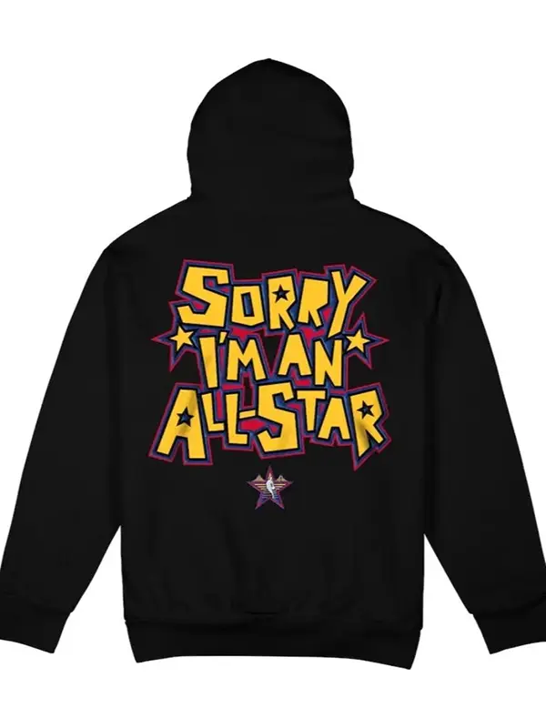 Sorry I’m An All Star Hoodie Sorry I’m An All Star Black Hoodie
